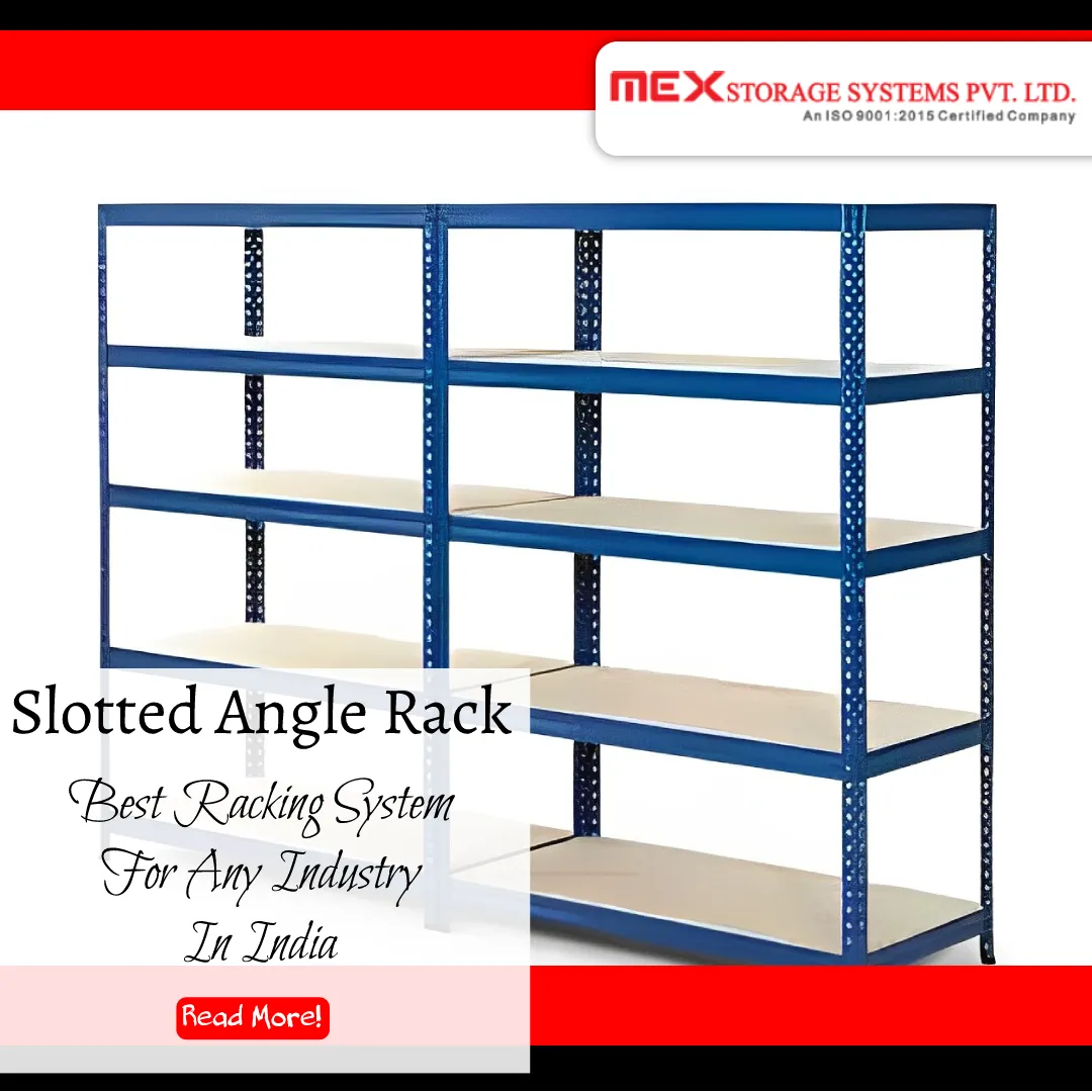 Slotted Angle Rack - Best Racking System For Any Industry In India